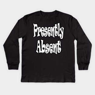 Presently Absent Oxymoron Fun Kids Long Sleeve T-Shirt